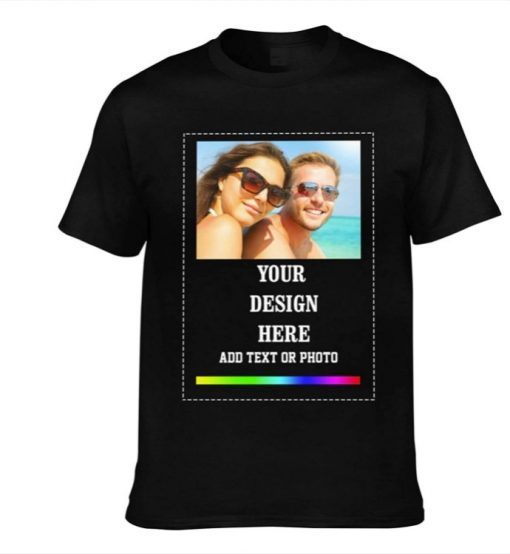 Your Design Here Add Text or Photo Unisex Tshirt