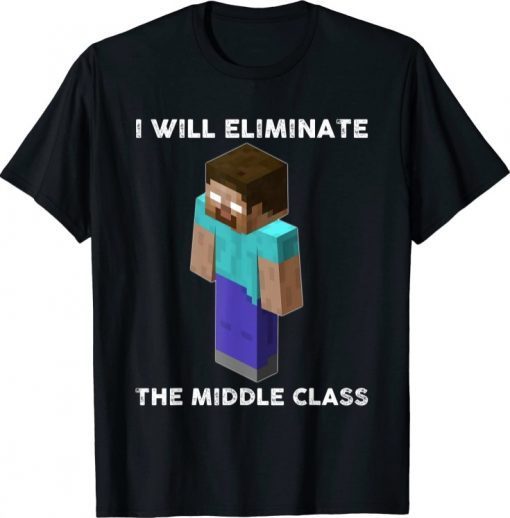 I Will Eliminate The Middle Class, Herob.rine Monster School T-Shirt