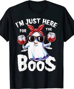 I'm Just Here For The Boos Funny Halloween Ghost Cute Women Gift T-Shirt