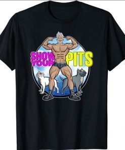 Official Show Your Pits Pitbull Awareness Funny Pitbull T-Shirt