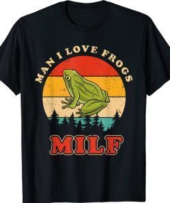 classic MILF Man I Love Frogs Funny Retro Frog T-Shirt