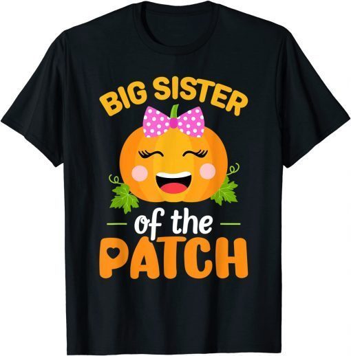 Classic Big Sister of The Patch Pumpkin Halloween Family Matching T-Shirt