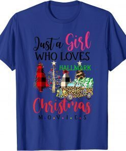 T-Shirt Christmas 2021 Just A Girl Who Love Hallmarks Chrismas Movie