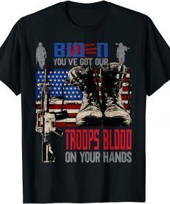 Biden You've Got Our Troops Blood On Your Hands Unisex T-Shirt