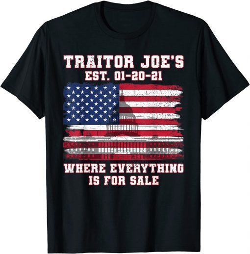 Official Traitor Joe's EST 01 21 Defund Politicians Anti Government T-Shirt