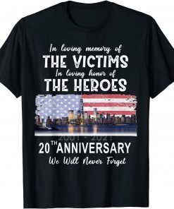 Official 20th Anniversary 09.11.01 Never Forget, Patriot Day T-Shirt