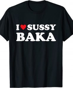 I Love Sussy Baka Heart Funny Meme Ur Such A Sussy Baka T-Shirt