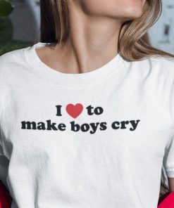I Love To Make Boys Cry TShirt