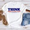 Funny Think While It's Still Legal 2021 T-Shirt