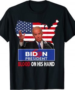 Biden Blood On His Hands Anti Biden Bring Trump Back T-Shirt