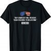 Biden Sucks Anti Joe Biden Democrat Pro Democrat T-Shirt