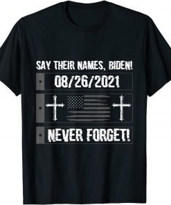 Official Say Their Names Biden - 13 Names Of Fallen Soldiers T-Shirt