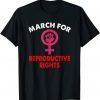 OFFICIAL MARCH FOR REPRODUCTIVE RIGHTS T-Shirt