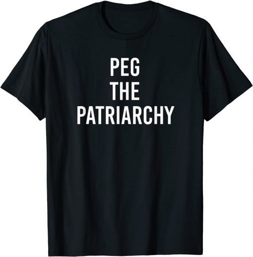 Official Peg The Patriarchy T-Shirt