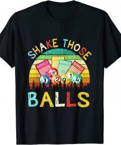 2021 Shake Those Balls Funny Bingo Retro Vintage T-Shirt