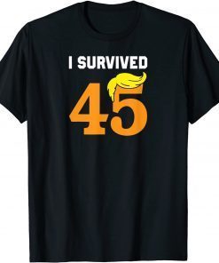 Official I Survived 45 Democrats Liberals USA Funny Political T-Shirt