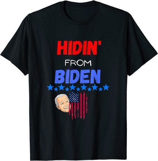 Hidin From Biden Funny Anti Biden Pro Trump 2024 Republican T-Shirt