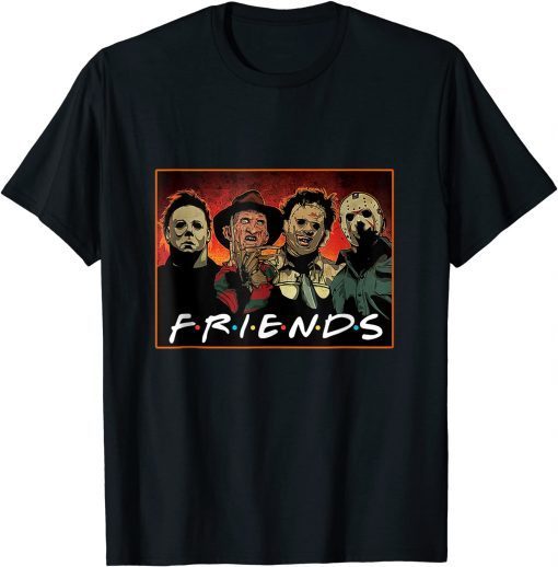 Funny Friends Horror Halloween Michael Myers Scary Movies Funny T-Shirt