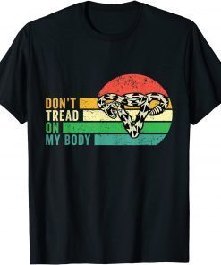 Don't tread on my body uterus Abortion pro choice Gift Tee Shirt