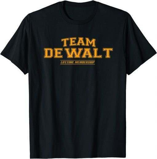 Funny Team Dewalt Proud Family Surname, Last Name T-Shirt
