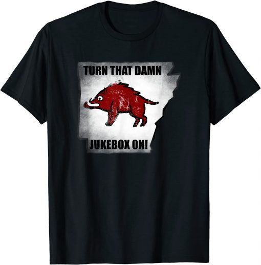 Official Distressed Turn that Damn Jukebox On T-Shirt