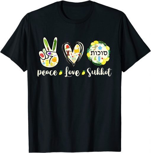 Peace Love Sukkot 2021 seven day Jewish festival Hebrew Women Funny T-Shirt