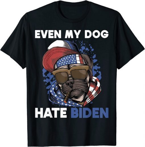 Anti Biden Usa Flag Pug Republican Even My Dog Hate Biden T-Shirt