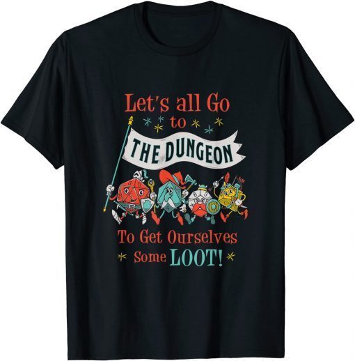 Let's Go To The Dungeon - Vintage Cartoon Fantasy Game Dice T-Shirt