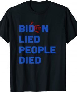 Mens Biden Lied People Died Gift Shirts