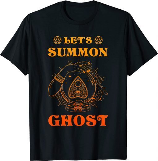 Funny Let's Summon Ghost Halooween T-Shirt