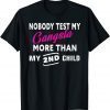 Classic Nobody Test My Gangsta More Than My 2nd Child Funny T-Shirt