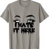 I Hate It Here 2021 T-Shirt