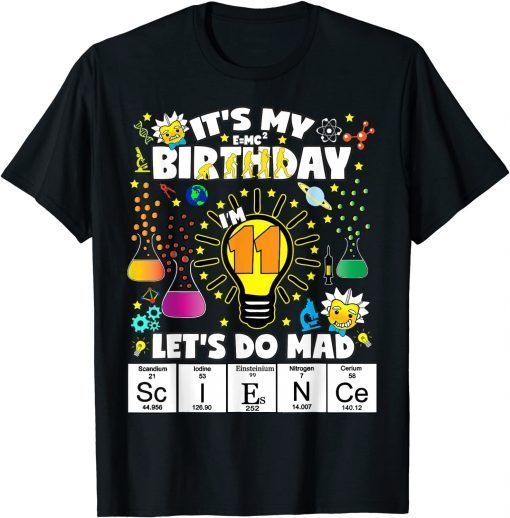 Funny I'm 11 Let's Do Mad Science Birthday Theme For Age 11 T-Shirt