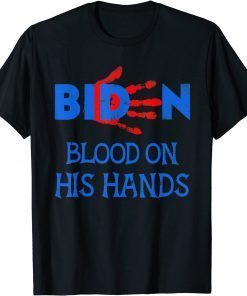 Classic Biden Blood On His Hands - Bring Trump Back Biden Handprint T-Shirt