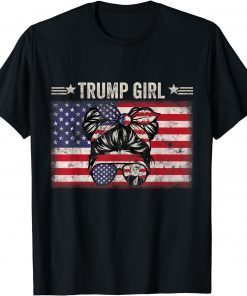 Yes I'm A Trump Girl Get Over It - Trump 2024 Election Gift Tee Shirt