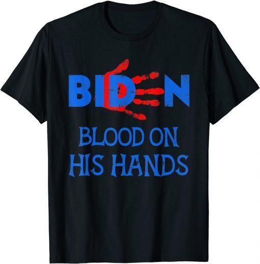 Classic Biden Blood On His Hands - Bring Trump Back Biden Handprint T-Shirt