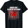 Biden Has Blood On His Hands US Flag Vintage Biden Handprint Gift T-Shirt