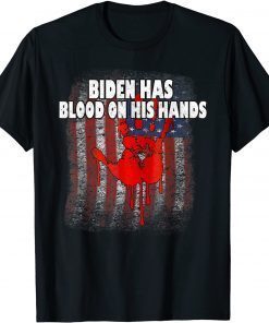 Biden Has Blood On His Hands US Flag Vintage Biden Handprint Gift T-Shirt