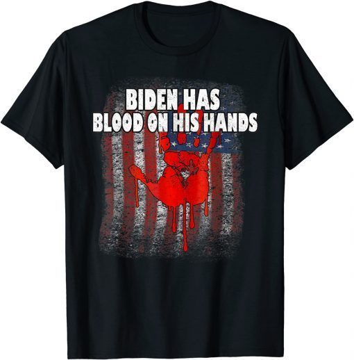 Biden Has Blood On His Hands US Flag Vintage Biden Handprint Gift T-Shirt