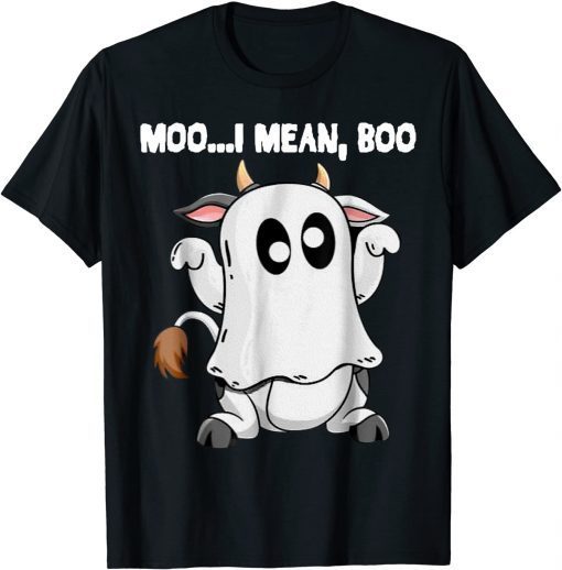 Ghost Cow Moo I Mean Boo Halloween, Cow Lover T-Shirt