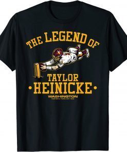 Classic Washingtons Team The Legend of Taylor Heinicke Gift TShirt