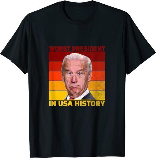 WORST PRESIDENT IN USA HISTORY - PRESIDENT BIDEN RETRO COLOR T-Shirt