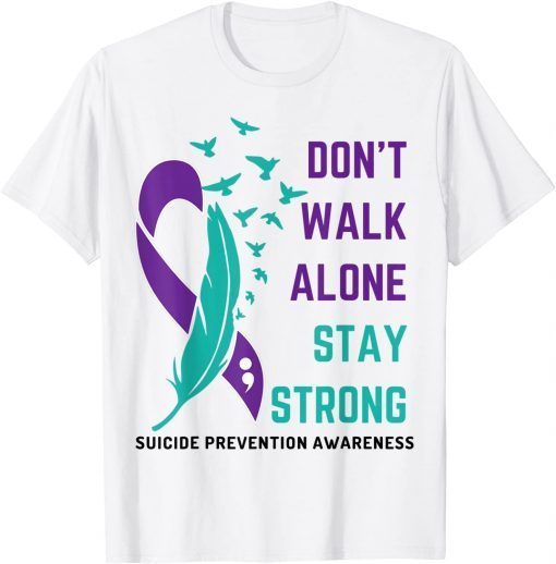 Don't Walk Alone Stay Strong 2021 Tee Shirt