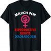 CLASSIC MARCH FOR REPRODUCTIVE RIGHTS COLORADO 2021 T-Shirt