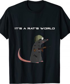 T-Shirt It's A Rat's World - Funny Escape From Tarkov Shirt