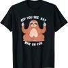 FUNNY EFF YOU SEE KAY FUNNY SLOTH WHITE T-Shirt