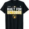 Built For October Brewers 2021 Unisex T-Shirt