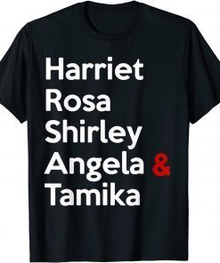 Harriet Rosa Shirley Angela Tamika T-Shirt