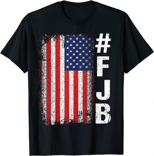 Official #FJB FJB Pro America US Distressed Flag F Biden Anti Biden T-Shirt