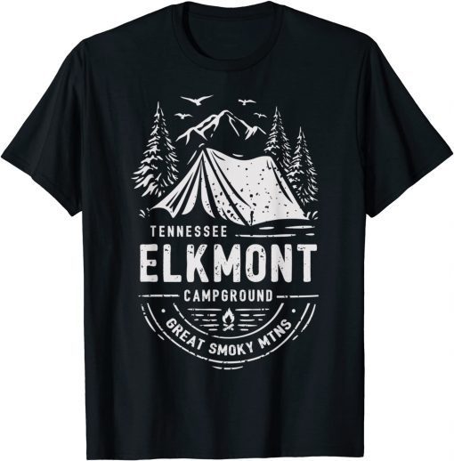 Funny Elkmont Campground Great Smoky Mountains National Park T-Shirt